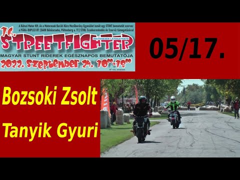 16. (2022) Streetfighter Nap - 05 - Bozsoki Zsolt & Tanyik György