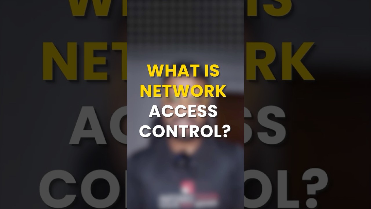 🔐 What is Network Access Control (NAC)?