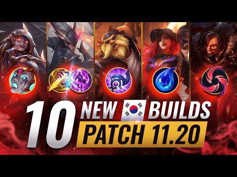 10 NEW BROKEN Korean Builds YOU SHOULD ABUSE In Patch 11.20 - League of Legends