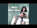 Maa Meri Maa