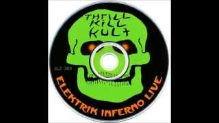 My Life With The Thrill Kill Kult - Nervous Xians (Elektrik Inferno Live)
