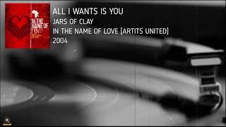 U2 | Jars Of Clay | All I Wants Is You