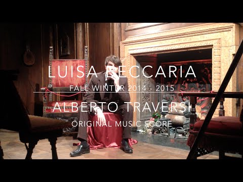 Luisa Beccaria Fall Winter 2014/15 - Original Music Score by Alberto Traversi