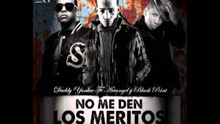 Daddy Yankee Ft. Arcangel &amp; Black Point - No Me Den Los Méritos