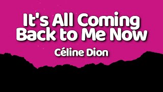 Download lagu Céline Dion - It's All Coming Back to Me Now (Lyrics) mp3 Download lagu Céline Dion - It's All Coming Back to Me Now (Lyrics) mp3
