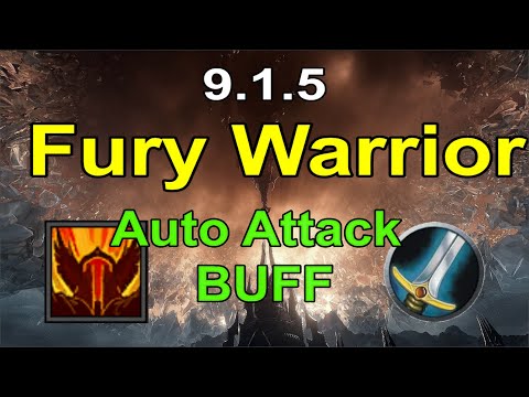 9.1.5 Fury Warrior Auto Attack Buff -- How Good Is It?