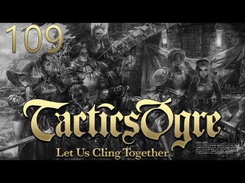 Level 109 - Tactics Ogre: LUCT Palace of the Dead PART 109 {Dcapit8ed}