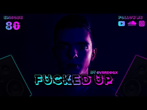 Raw Hardstyle & Uptempo Mix 2022 | Overdoqx Presents: Fucked Up! #80