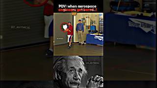 POV: when aerospace engineers get bored..! 🗿