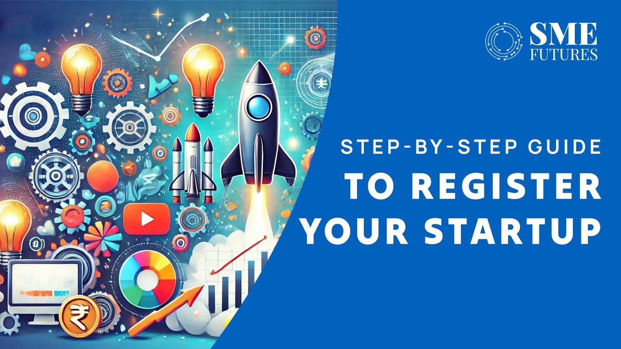 How to Register a Startup in India: Step-by-Step Guide