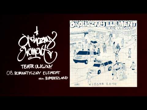 08. Okoliczny Element - Romantyczny element