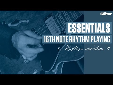 Essentials guitar lesson: 16th note rhythm playing - Rhythm variation 1 (TG236)