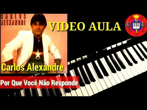 Por Que Você Não Responde - Carlos Alexandre