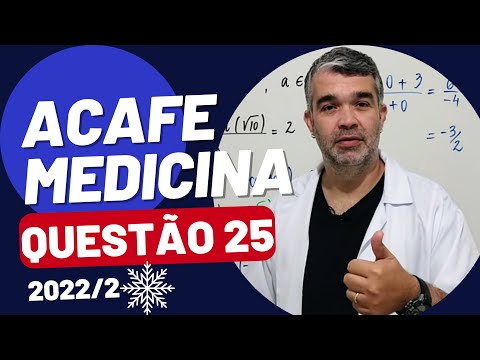 ACAFE MEDICINA 2022 INVERNO| Matemática | Questão 25| Professor Bell