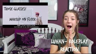 LuHan- Roleplay (Story Version) Reaction