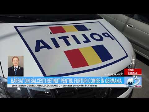 BĂRBAT DIN BĂLCEȘTI REȚINUT PENTRU FURTURI COMISE ÎN GERMANIA