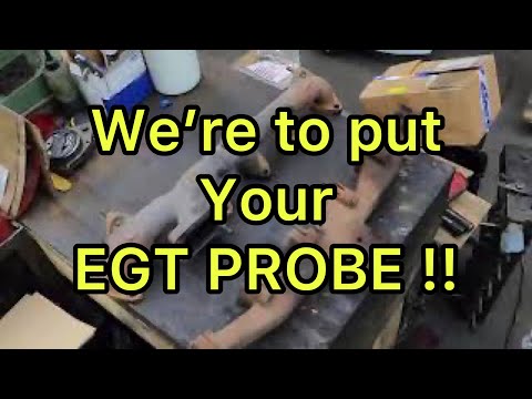 Where to put your egt probe on you Cummins