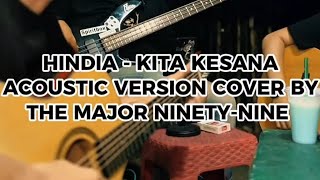Download lagu HINDIA - KITA KESANA ACOUSTIC VERSION COVER BY THE MAJOR NINETY-NINE mp3 Download lagu HINDIA - KITA KESANA ACOUSTIC VERSION COVER BY THE MAJOR NINETY-NINE mp3