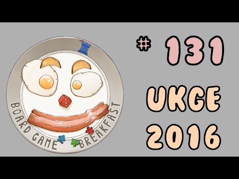 Board Game Breakfast 131 - UKGE 2016