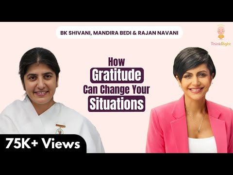 Simple Tools To Build Your Emotional Fitness: BK Shivani, Mandira Bedi & Rajan Navani