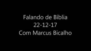 Falando de Bíblia - 22/12/17