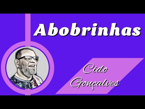 Abobrinhas - Cido Gonçalves