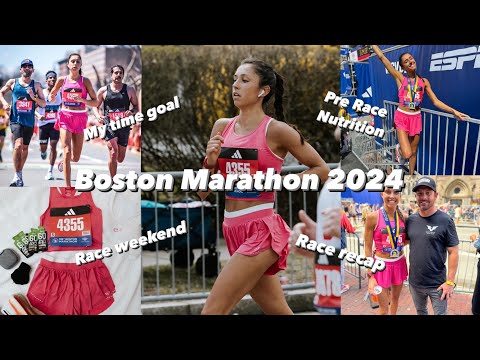BOSTON MARATHON 2024. My big time goal, race prep, nutrition, expo, post race recap.