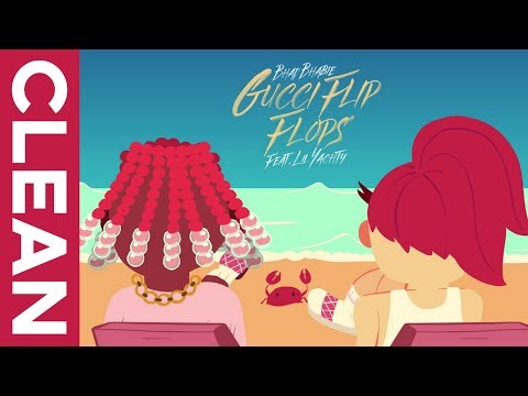 BHAD BHABIE - "Gucci Flip Flops" (Clean) feat. Lil Yachty
