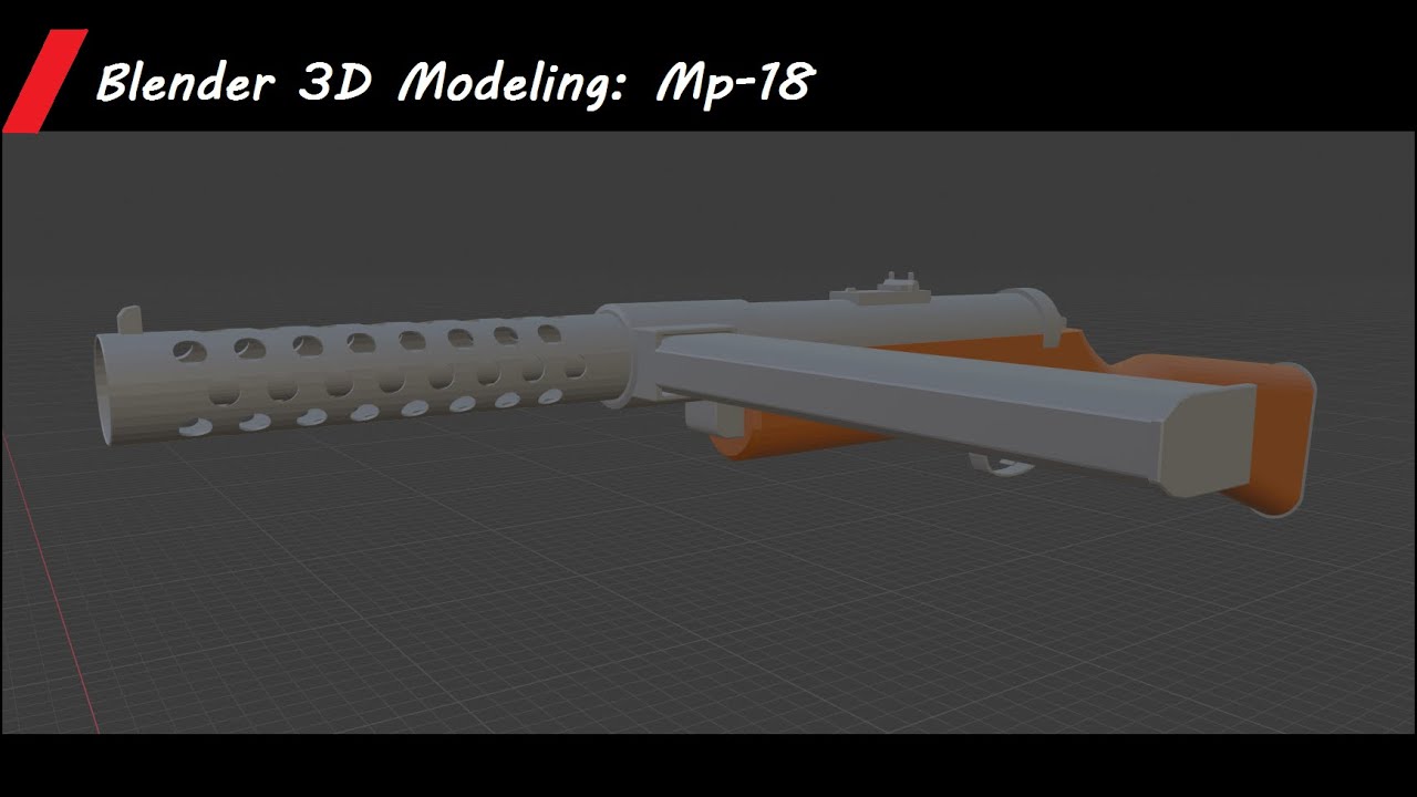 Blender 3D Modeling: Mp-18
