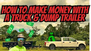 How to Make Money With A Truck & Dump Trailer | Making Money Delivering Material