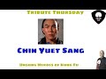 Unsung Heroes Of Kung Fu Chin Yuet Sang Martial Arts Movies