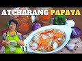 ATCHARANG PAPAYA (Pickled Green Papaya)