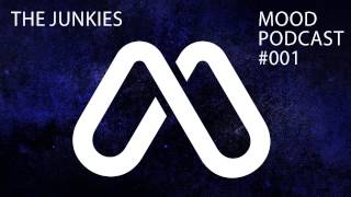 MOOD Podcast 001 with The Junkies