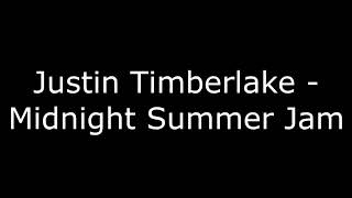 02. Justin Timberlake - Midnight Summer Jam + [LYRISC]