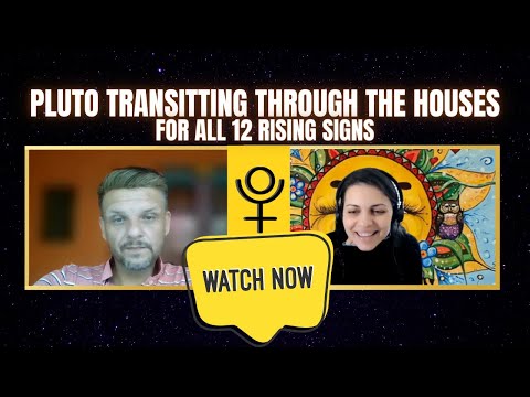 Pluto Cycles and Pluto through the Houses - For all 12 rising signs