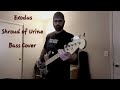 Exodus - Shroud of Urine (Bass Cover) (In 4K Resolution)