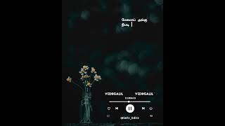 Download lagu Vizhigalil Vizhigalil WhatsApp Status | Tamil Love Status | Tamil Lyrics Videos mp3