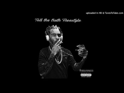 Young Rich - Tell The Truth (Freestyle)