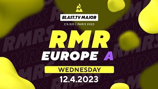 [CSGO] BLAST.tv Paris Major 2023 RMR Day6