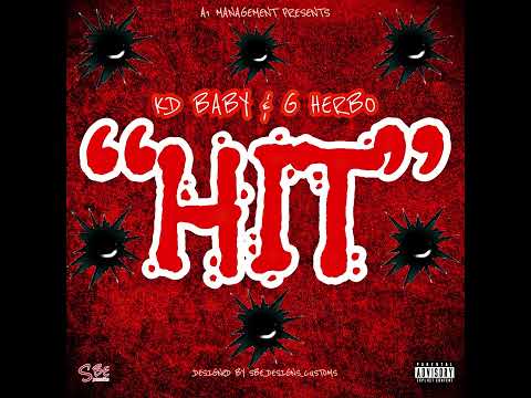 KD Baby - Hit (feat. G Herbo)