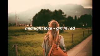 midnight love by girl in red but you&#39;re in a bathroom at a party