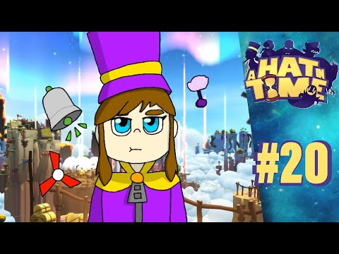A Hat In Time #20 Bells, Windmills, & Illnesses Oh My!