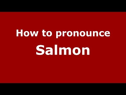 How to pronounce Salmon