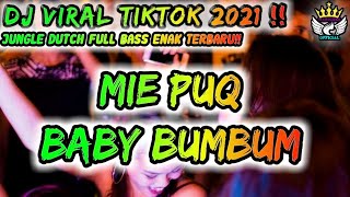 Download lagu DJ VIRAL TIKTOK 2021 !! MIE PUQ BABY BUMBUM JUNGLE DUTCH FULL BASS ENAK TERBARU!! mp3 Download lagu DJ VIRAL TIKTOK 2021 !! MIE PUQ BABY BUMBUM JUNGLE DUTCH FULL BASS ENAK TERBARU!! mp3