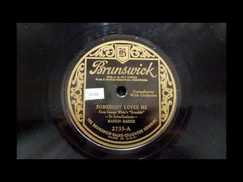 Marion Harris - Somebody Loves Me