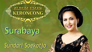 Download lagu Sundari Soekotjo - Surabaya mp3 Download lagu Sundari Soekotjo - Surabaya mp3