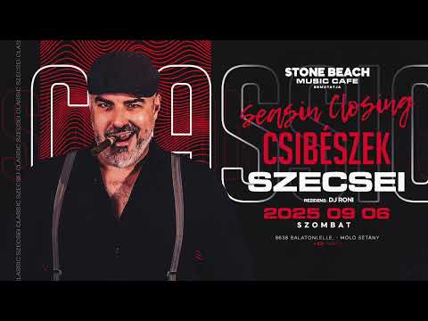 SZECSEI - CSIBÉSZEK CLASSIC - Stone Beach, Balatonlelle - 2025.09.06.