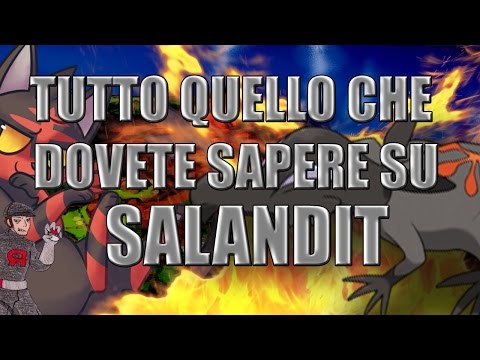 TUTTO CIO' CHE DOVETE SAPERE SU SALANDIT! - POKEMON SOLE E LUNA
