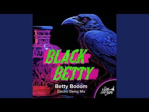 Black Betty (Electro Swing Mix)