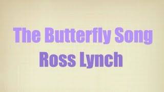 Austin &amp; Ally - The Butterfly Song (Lyrics)